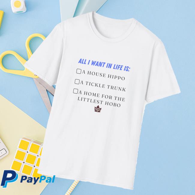 Oh Canada Shop Merch All I Want In Life Is Unisex T Oh Canada Shop Merch All I Want In Life Is Unisex T