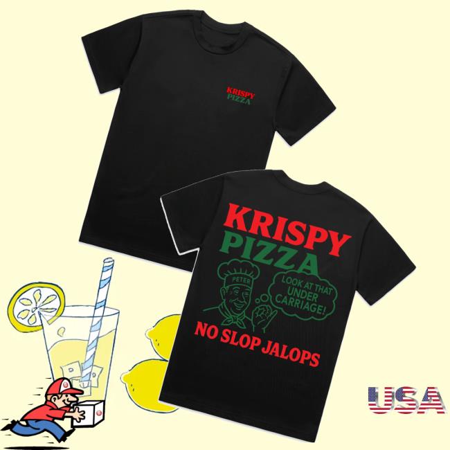 Krispy Pizza Merch Store No Slop Jalops Black T-Shirt Krispy Pizza Merch Store No Slop Jalops Black T-Shirt