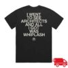 kenny Architects Merch Store All I Got Was Whiplash Stone Wash Tshirta