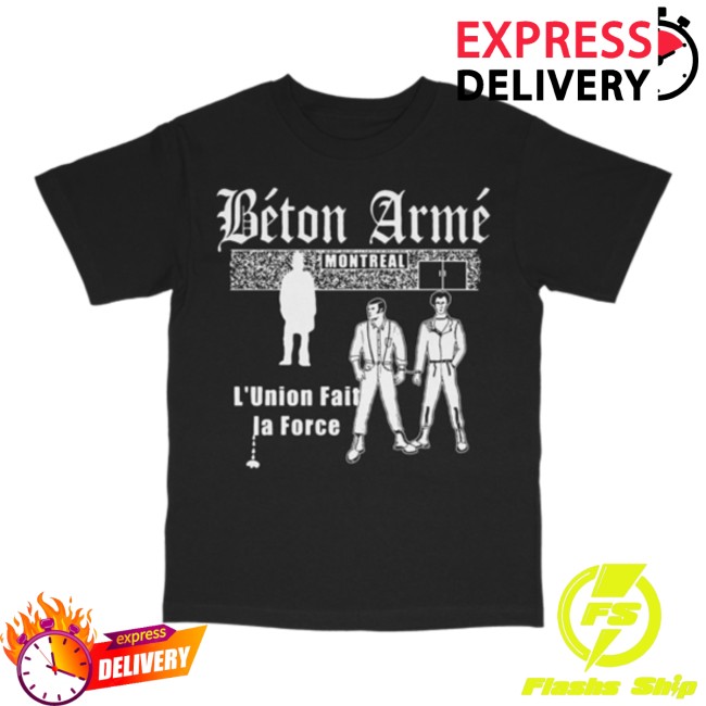 Betonarme Store Merch L’union Fait La Force Tee Betonarme Store Merch L’union Fait La Force Tee