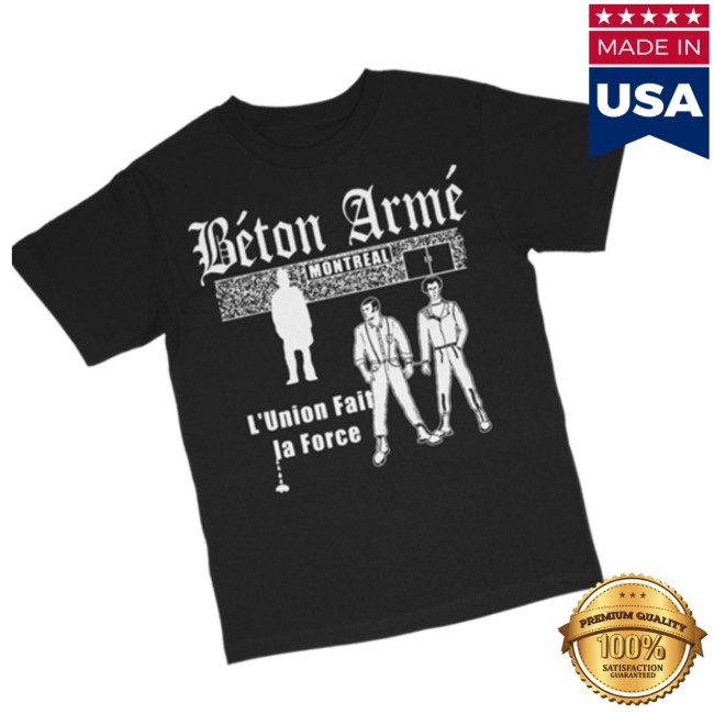 Betonarme Store Merch L’union Fait La Force Tee Betonarme Store Merch L’union Fait La Force Tee