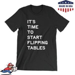 James Talarico Merch Store Start Flipping Tables Unisex Black Tee