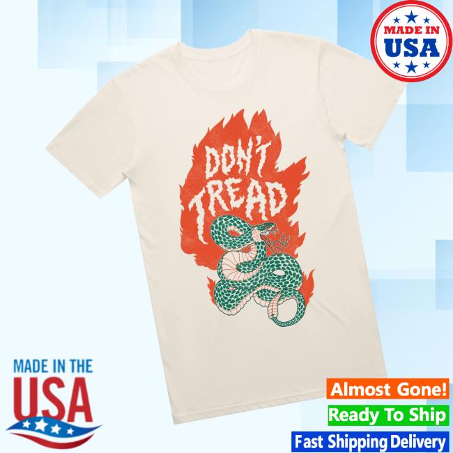 Tpusa Merch Store Shop Don’t Tread Tee Tpusa Merch Store Shop Don’t Tread Tee