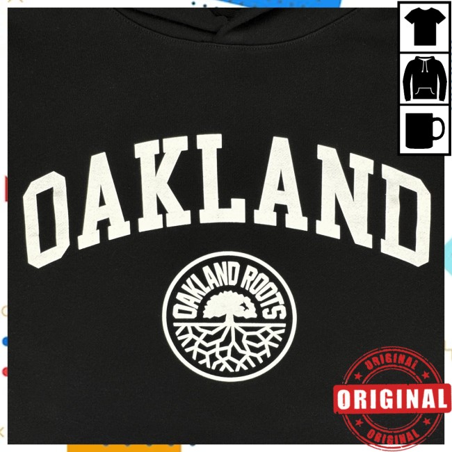 Oakland Roots Sc Store Merch Oakland Roots Sc University Hoodie Oakland Roots Sc Store Merch Oakland Roots Sc University Hoodie