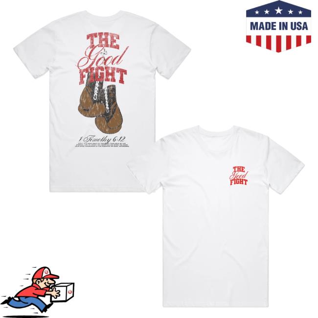 Tpusa Merch Store Shop The Good Fight Tee Tpusa Merch Store Shop The Good Fight Tee