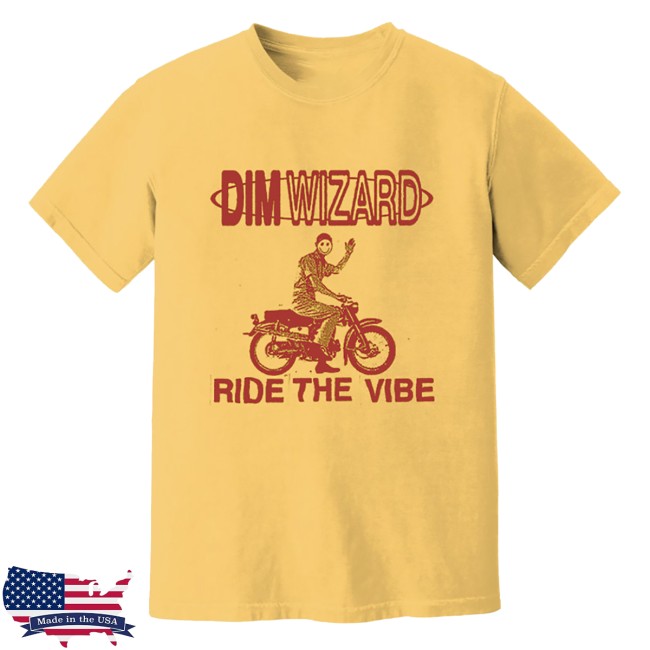 Dim Wizard Bandcamp Store Merch Ride The Vibe T-Shirt Dim Wizard Bandcamp Store Merch Ride The Vibe T-Shirt