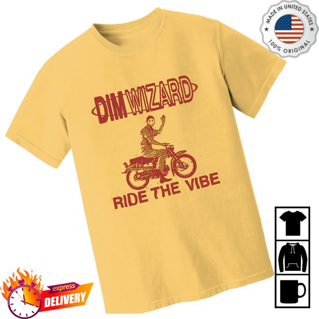 Dim Wizard Bandcamp Store Merch Ride The Vibe T-Shirt Dim Wizard Bandcamp Store Merch Ride The Vibe T-Shirt