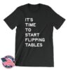 James Talarico Store Merch Start Flipping Tables Unisex Black Tee 2 kenny james talarico store merch start flipping tables unisex black tee