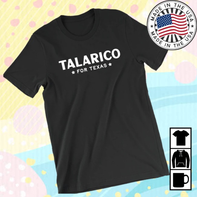 James Talarico Store Merch Talarico For Texas Unisex Black Tee James Talarico Store Merch Talarico For Texas Unisex Black Tee