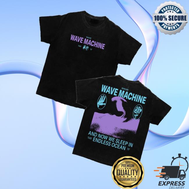 Makari Merch Store Makari Wave Machine Black Tee Makari Merch Store Makari Wave Machine Black Tee