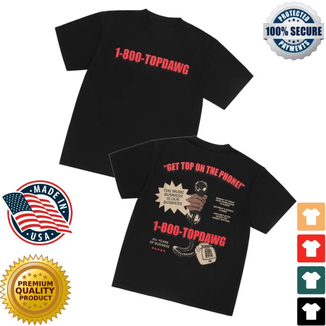 Top Dawg Entertainment Merch Store 1-800 Tee Top Dawg Entertainment Merch Store 1-800 Tee