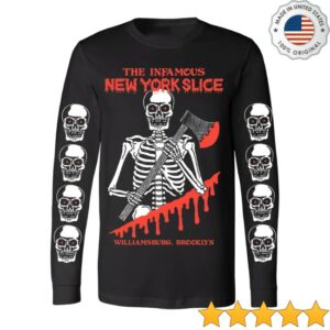 Deathtraitors Store Merch The Infamous New York Slice Williamsburg Brooklyn Long Sleeve
