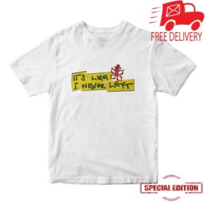 100 Percent Merch Store It’s Like I Never Left White T-Shirt