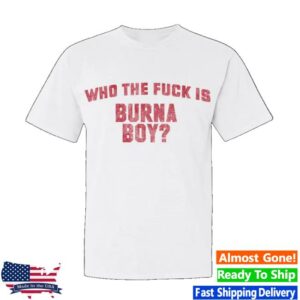 Burna Boy Merch Store Wtf T-Shirt