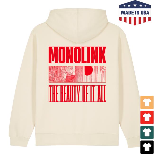 Monolink Merch Store The Beauty Of It All Hoodie Off-White Monolink Merch Store The Beauty Of It All Hoodie Off-White