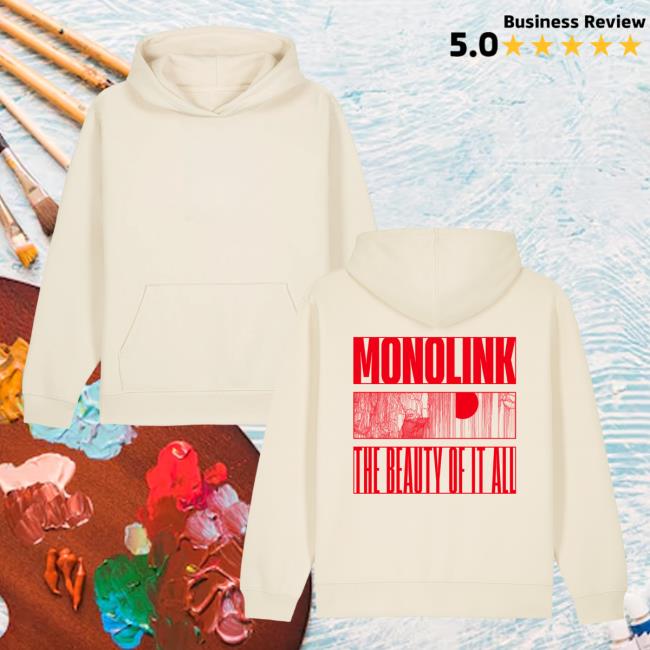 Monolink Merch Store The Beauty Of It All Hoodie Off-White Monolink Merch Store The Beauty Of It All Hoodie Off-White