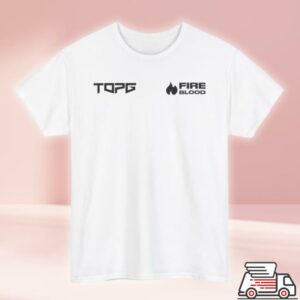 Topg Merch Store Top G Fight Team X Fireblood Tee