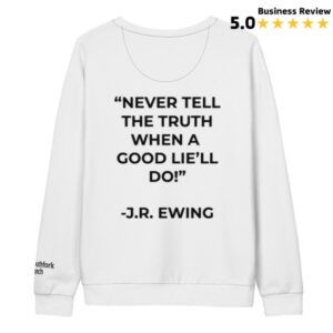 Southfork Ranch Store Merch J.R. Can Only Lie Sweatshirt – White