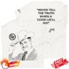 kenny Southfork Ranch Store Merch JR Can Only Lie T Shirt wpsdd