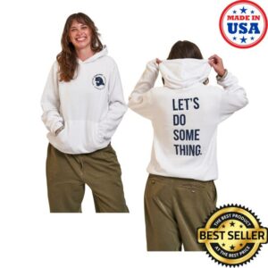 Let’s Do Something Merch Store The White Essential Hoodie