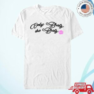 Bratz Store Merch Only Bratz Are Bratz Adult T-Shirt