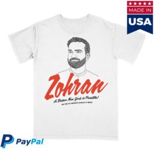 Socialists Store Merch Zohran A Better New York Is Possible T-Shirt
