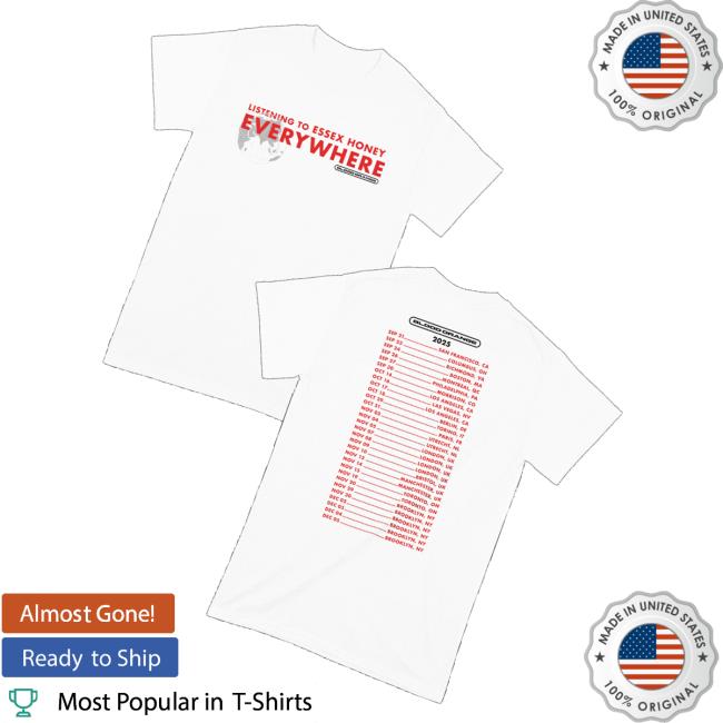 Thecbp Store Merch Listening To Essex Honey Everywhere 2025 T-Shirt