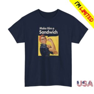 Candace Owens Merch Store Make Him A Sandwich Propaganda T‑Shirt