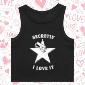 Lahgo Store Merch Secretly I Love It Ribbed Crop