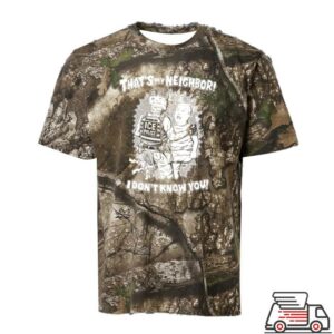 Punk With A Camera Merch Store That’s My Neighbor I Don’t Know You Camo Shirt