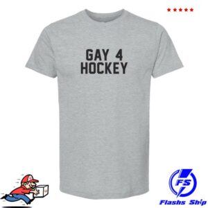 The Little Gay Shop Merch Store Gay 4 Hockey T-Shirt