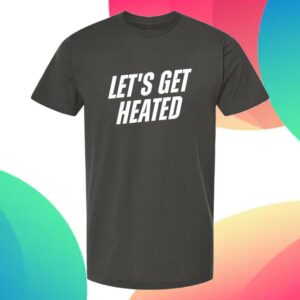The Little Gay Shop Merch Store Let’s Get Heated T-Shirt