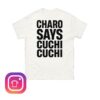 Charo Merch Store Love And Cuchi-Cuchi T-Shirt
