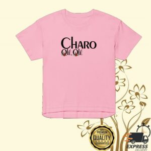 Charo Merch Store Olé Olé Shirt