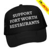 kenny fort worth founded store merch support fort worth restaurants foam trucker cappng we