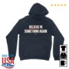 kenny Jack For New York Merch Store Believe In Something Hoodie