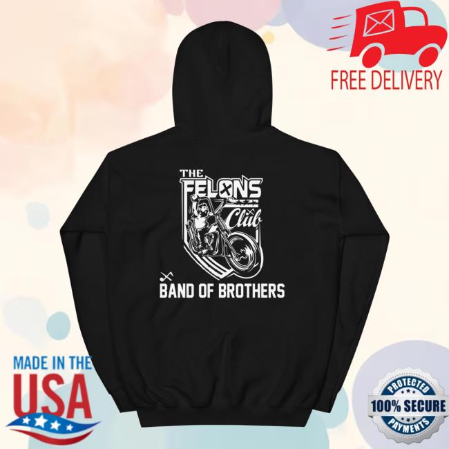 Big B Merch Store The Felons Club Band Of Brothers Hoodie White Black Big B Merch Store The Felons Club Band Of Brothers Hoodie White Black