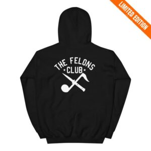 Big B Merch Store The Felons Club Hoodie