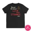 David Gilmour Store Merch Luck And Strange Tour Stage Shot T-Shirt 2 kenny david gilmour store merch luck and strange tour stage shot t shirt