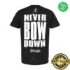 Disciple Store Merch Never Bow Down Shirt 1 kenny disciple store merch never bow down shirt uew