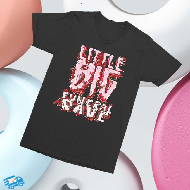 Little Big Merch Store Funeral Rave T Shirt Little Big Merch Store Funeral Rave T Shirt