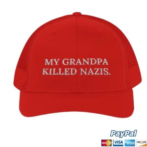 Wiley Cash Merch Store My Grandpa Killed Nazis Trucker Hat