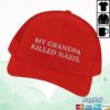 Wiley Cash Merch Store My Grandpa Killed Nazis Trucker Hat 1 kenny Wiley Cash Merch Store My Grandpa Killed Nazis Trucker Hatv