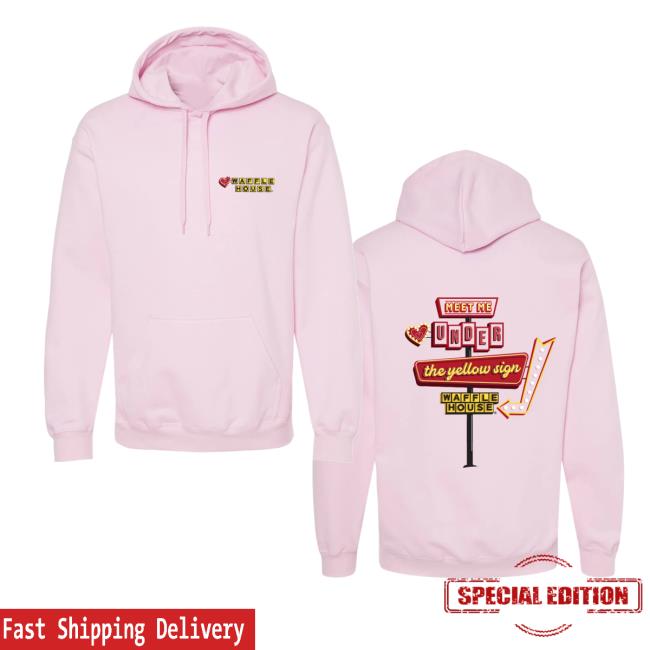 Waffle House Merch Store Meet Me Under The Yellow Sign Valentine’s Edition Hoodie Waffle House Merch Store Meet Me Under The Yellow Sign Valentine’s Edition Hoodie