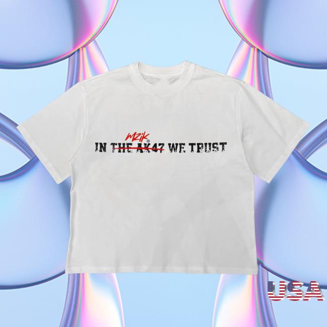 Ishowspeed Merch Store In Mzik We Trust T-Shirt Ishowspeed Merch Store In Mzik We Trust T-Shirt