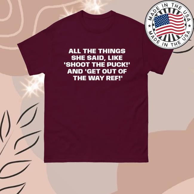 Double Hockey Stix Merch Store All The Things She Said Like Double Hockey Stix Merch Store All The Things She Said Like
