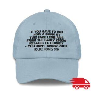 Double Hockey Stix Merch Store If You Have To Ask Dad Hat