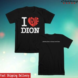 Mybestjudy Merch Store I Love Dion Tee