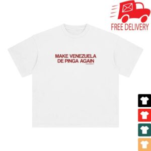 Caracas Merch Store Make Venezuela De Pinga White Tee