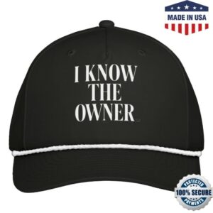 When You Know The Owner Store Merch The Owner’S Rope Cap